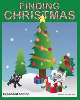 Finding Christmas: Adventures of Snowflake and Midnight B0G2FC6MC3 Book Cover