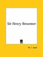 Sir Henry Bessemer 1162910968 Book Cover