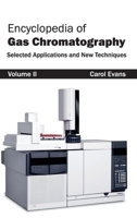 Encyclopedia of Gas Chromatography: Volume 2 (Selected Applications and New Techniques) 163238129X Book Cover