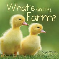 What's on My Farm? 1770852360 Book Cover