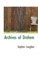 Archives of Drehem 052679111X Book Cover
