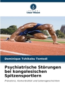 Psychiatrische Störungen bei kongolesischen Spitzensportlern (German Edition) 6209720870 Book Cover