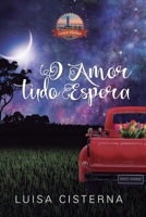 O Amor Tudo Espera: Série Grace Harbor - 4 (Portuguese Edition) B0CK9KDP6S Book Cover