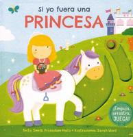 Si Yo Fuera una Princesa 8416117969 Book Cover