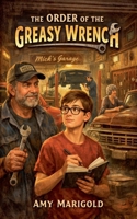 The Order of the Greasy Wrench B0GQVKGNKX Book Cover