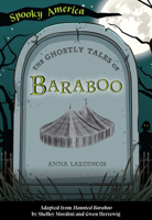 The Ghostly Tales of Baraboo 1467198625 Book Cover