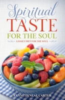 Spiritual Taste for the Soul: A Daily Diet for the Soul B09HLHGR53 Book Cover