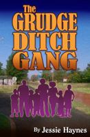 The Grudge Ditch Gang 0970206925 Book Cover
