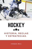 Hockey, historia, reglas y estrategias B0BXGLHV72 Book Cover