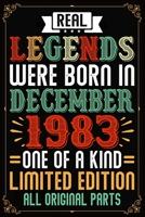 Real Legends Were Born In December 1983 One Of A Kind Limited Edition All Original Parts: Blank Lined Journal, Notebook, Diary, Planner - Awesome Since December 1983 - 36th Birthday ... Diary, 120 pag 1708432949 Book Cover