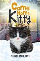 Come Home, Kitty B0GZ3J6Y4Z Book Cover