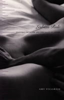 Lesbian Rule: Cultural Criticism and the Value of Desire (Next Wave: New Directions in Womens Studies) 0822331926 Book Cover