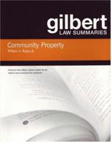 Gilbert Law Summaries: Community Property (Gilbert Law Summaries) 0159004225 Book Cover