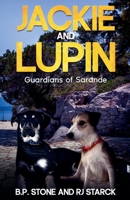 Jackie And Lupin Guardians Of Sarande B0G3T7MLJ8 Book Cover