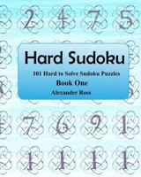 Hard Sudoku: 101 Large Clear Print Difficult To Solve Sudoku Puzzles 1974400530 Book Cover