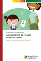 A importância da relação professor-aluno 3639895274 Book Cover