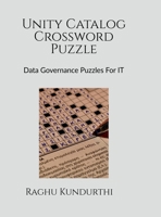 Unity Catalog Crossword Puzzle: Data Governance Puzzles for IT B0GQCS6WH4 Book Cover