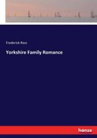 Yorkshire Family Romance 3337348629 Book Cover