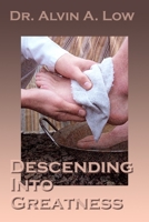 Descending Into Greatness 1430302488 Book Cover