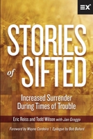 Stories of Sifted: Increased Surrender During Times of Trouble 1624240291 Book Cover