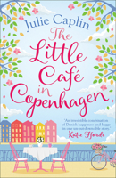 The Little Cafe in Copenhagen: Fall in Love and Escape the Winter Blues with This Wonderfully Heartwarming and Feelgood Novel 0008259747 Book Cover