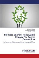 Biomass Energy: Renewable Energy For Power Generation 3659299464 Book Cover