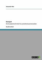 Eurojust. Die Europ�ische Einheit f�r justizielle Zusammenarbeit 3638941329 Book Cover