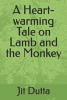 A Heart-warming Tale on Lamb and the Monkey B0FKY266D5 Book Cover