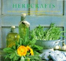 Herbcrafts: Practical Inspirations for Natural Gifts, Country Crafts and Decorative Displays 1859673430 Book Cover