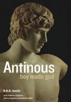 Antinous: Boy Made God 1910807273 Book Cover