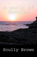 A World of Emotion 1532978197 Book Cover