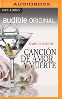 Canción de Amor y de Muerte 1799771865 Book Cover