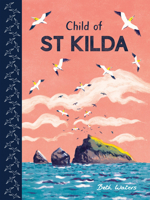 Child of St Kilda 1786281880 Book Cover