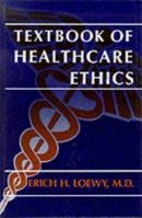 Textbook of Healthcare Ethics 1402014600 Book Cover
