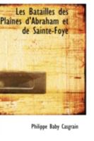 Les Batailles des Plaines D'Abraham et de Sainte-Foye 1017322570 Book Cover