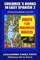 Children�s Books in Easy Spanish 2: Juanito Y Las Habichuelas M�gicas 1503000834 Book Cover
