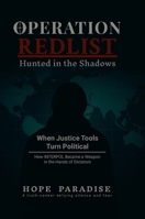 Operation Redlist - Volume I: Hunted in the Shadows 1326351044 Book Cover