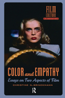 Color and Empathy: Essays on Two Aspects of Film 9089646566 Book Cover