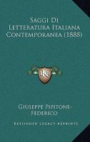 Saggi Di Letteratura Italiana Contemporanea (1888) 1167694414 Book Cover