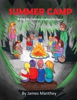 Summer Camp: A School Play or Activity 1949609278 Book Cover