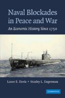 Naval Blockades in Peace and War: An Economic History Since 1750 1107406153 Book Cover