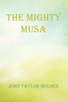The Mighty Musa 1477295100 Book Cover