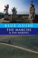 Blue Guide the Marche and San Marino (Blue Guides) 1905131143 Book Cover