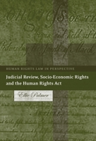 Judicial Review, Socio-economic Rights And the Human Rights Act 1841139769 Book Cover