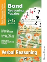 Bond Reasoning Puzzles Verbal Reasoning 9 -12 Years 1408504057 Book Cover