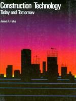 Construction Technology Today and Tomorrow 0026757540 Book Cover