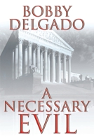 A Necessary Evil 1098043049 Book Cover