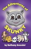 The Adventures of Skunky 1637646844 Book Cover