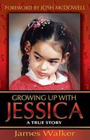 Growing Up With Jessica 1597818984 Book Cover