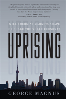 Uprising: Will Emerging Markets Shape or Shake the World Economy 0470660821 Book Cover